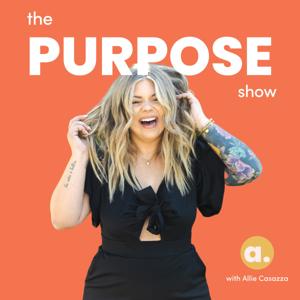 The Purpose Show by Allie Casazza