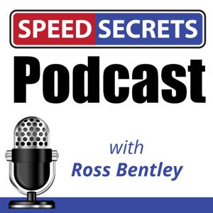 Speed Secrets Podcast by Ross Bentley: Performance & Race Driver Coach