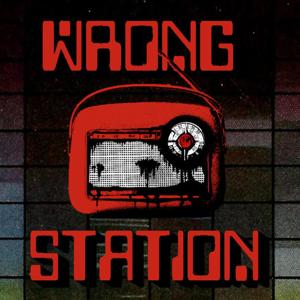 Wrong Station by The Wrong Station