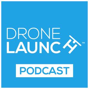 Drone Launch Podcast