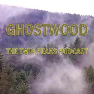Ghostwood: The Twin Peaks Podcast by Wonderful & Strange Prod.
