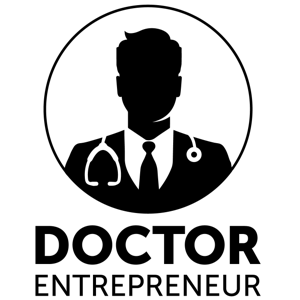Doctor Entrepreneur's Podcast