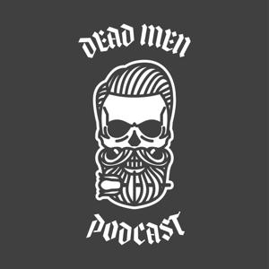 Dead Men Podcast