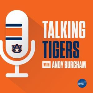 Talking Tigers Podcast by Andy Burcham