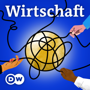 Wirtschaft | Deutsche Welle by DW.COM | Deutsche Welle
