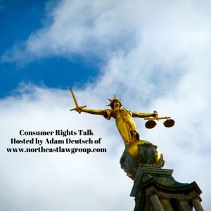 Consumer Rights Talk - Northeast Law Group, LLC