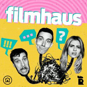 Filmhaus Podcast by Rooster Teeth
