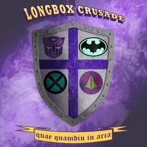 Longbox Crusade by Longbox Crusade