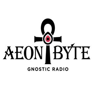 Aeon Byte Gnostic Radio by Aeon Byte Gnostic Radio