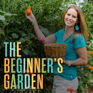 The Beginner's Garden with Jill McSheehy by Jill McSheehy