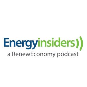 Energy Insiders - a RenewEconomy Podcast by RenewEconomy