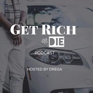 Get Rich or Die Podcast