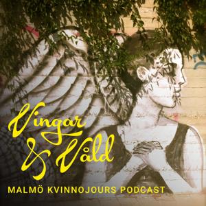 Vingar & Våld - Malmö kvinnojours podcast