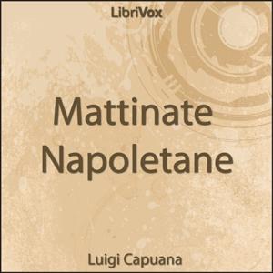 Mattinate Napoletane by Salvatore Di Giacomo (1860 - 1934)