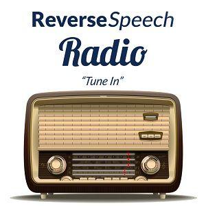 REVERSE SPEECH RADIO