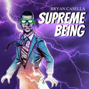 Supreme Being by Bryan Casella