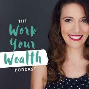 Work Your Wealth Podcast by Mary Beth Storjohann