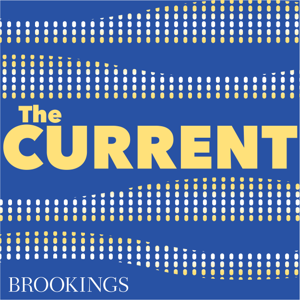 The Current by The Brookings Institution