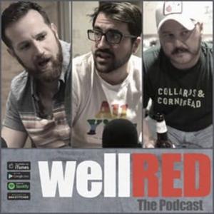 wellRED podcast by Trae Crowder, Corey Ryan Forrester, Drew Morgan