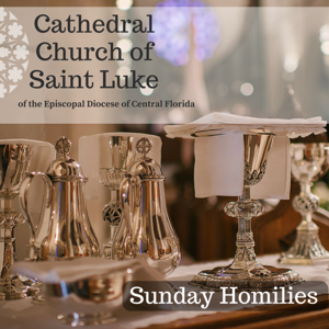 Cathedral Church of St Luke - Homilies