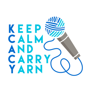 Keep Calm and Carry Yarn: A Knitting and Crochet Podcast by Vivian & Alyson Chu