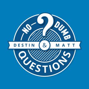 No Dumb Questions by Destin Sandlin and Matt Whitman