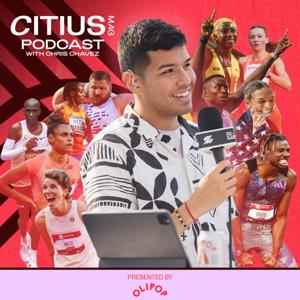 CITIUS MAG Podcast With Chris Chavez | A Running + Track and Field Show