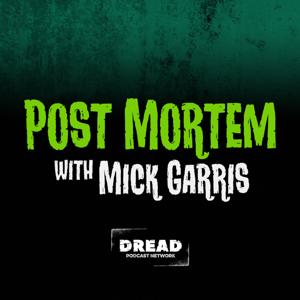 Post Mortem with Mick Garris by Dread Podcast Network