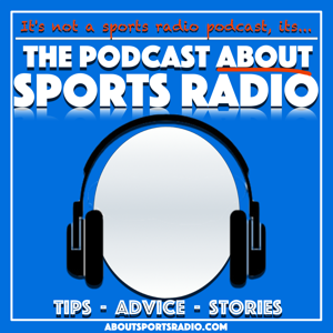 The Podcast About Sports Radio : Chats With Industry Leaders
