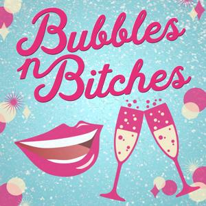 Bubbles n Bitches