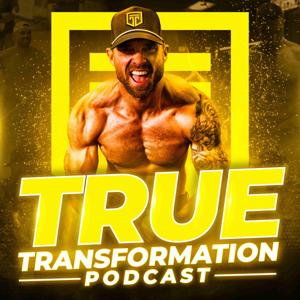 True Transformation Podcast