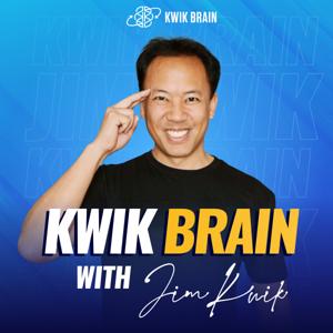 Kwik Brain with Jim Kwik by Jim Kwik, Your Brain Coach, Founder www.KwikLearning.com