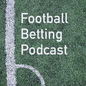 Football Betting Podcast by Football Betting Podcast