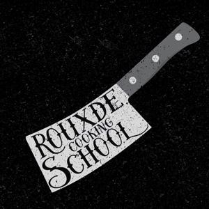 The Rouxde Cooking School Podcast by John Houser III
