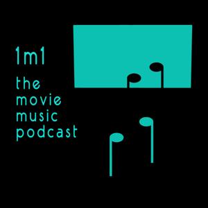 1m1 – the movie music podcast