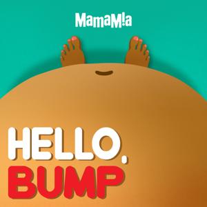 Hello, Bump by Mamamia Podcasts