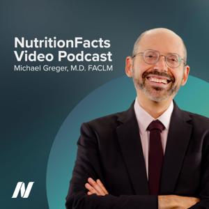 NutritionFacts.org Video Podcast by Michael Greger M.D. FACLM