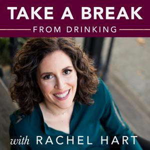 Take a Break from Drinking by Rachel Hart