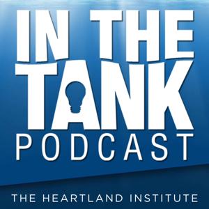In The Tank by The Heartland Institute