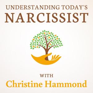 Understanding Today's Narcissist by Christine Hammond, MS, LMHC