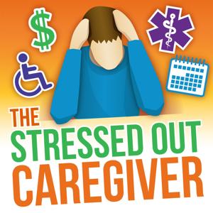 The Stressed Out Caregiver with Casey Price