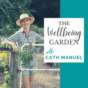 The Wellbeing Garden with Cath Manuel