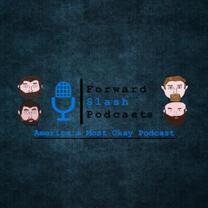 Forward Slash Podcast