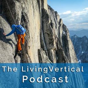The LivingVertical Podcast with Stephen Richert | LivingVertical.org | Type 1 diabetes | Ketogenic (Low Carb, High Fat) Diet | Adventure | Inspiration