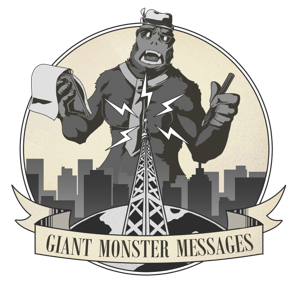 Giant Monster Messages by Giant Monster Messages