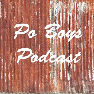 Po Boys Podcast by Jodie B