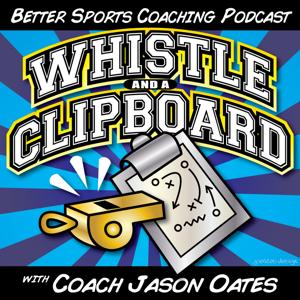 Whistle and a Clipboard- the coaching communities resource