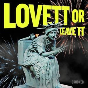 Lovett or Leave It by Crooked Media