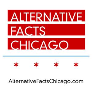 Alternative Facts Chicago