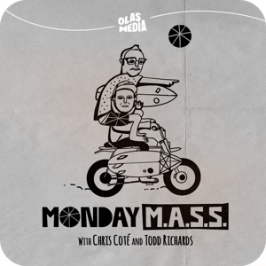 The Monday M.A.S.S. with Chris Coté and Todd Richards by YEW! Media